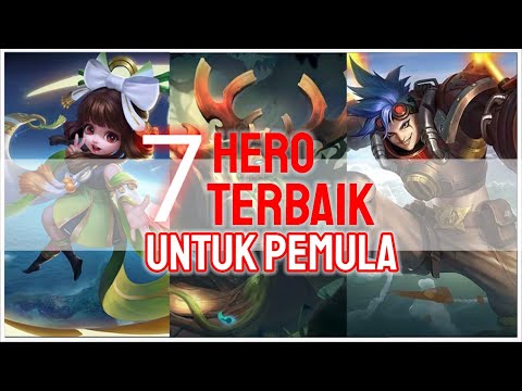 7 HERO MOBILE LEGENDS TERBAIK UNTUK PEMULA || 2021