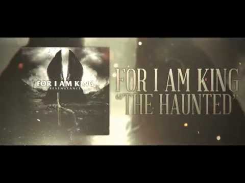 FOR I AM KING - The Haunted (Official Lyric Video)