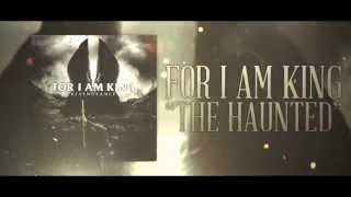 For I Am King - The Haunted video
