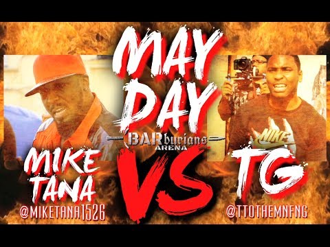 Mike Tana vs TG