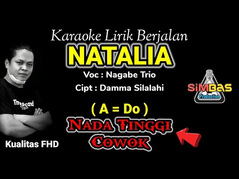 NATALIA NAGABE TRIO Karaoke Nada Tinggi Cowok / Pria (A=Do) | Cipt : Damma Silalahi [Kualitas FHD]