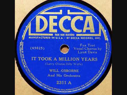 It Took A Million Years ~ Will Osborne & His Orchestra (1939)