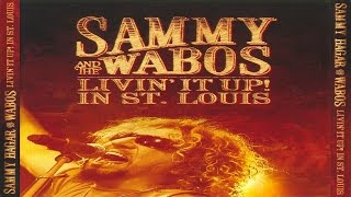 Sammy Hagar &amp; The Wabos - Livin&#39; It Up! Live In St. Louis (2006)