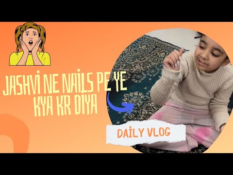 What did Jashvi do to her nails #dailylife #dailyvlog #comedy #lifeisbutadream #minivlog
