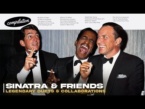 Frank Sinatra, Dean Martin, Tony Bennett | Sinatra & Friends: Legendary Duets and Collaborations