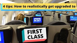 How To (REALISTICALLY) Get Upgraded To First Class
