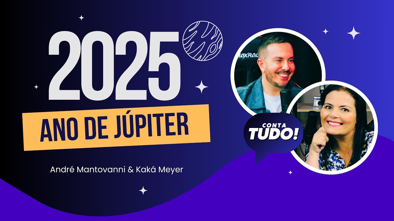 Ano de Júpiter - O que pode acontecer em 2025?  l Conta Tudo #EP14