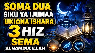 SOMA DUA SIKU YA IJUMAA UKIONA ISHARA 3 HIZI SEMA ALHAMDULILLAH