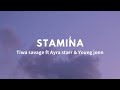 Tiwa savage ft Ayra starr & Young jonn - Stamina (Lyrics)