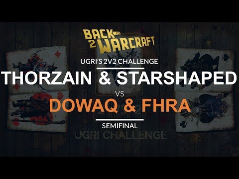 Ugri's 2v2 Challenge - Semifinal: [HN] Thorzain & StarShaped vs. DowaQ & Fhra [NO]