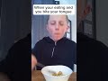 When your eating and you bite your tongue