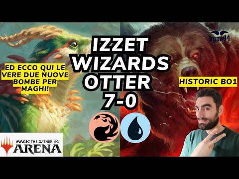 IZZET WIZARDS OTTER FA SETTE ZERO  Historic Bo1 #mtgarena #mtgita #mtg