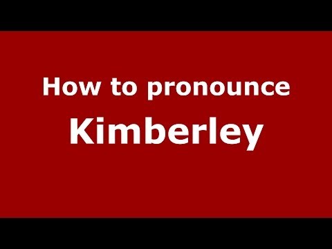 How to pronounce Kimberley
