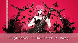 Nightcore - Out With A Bang