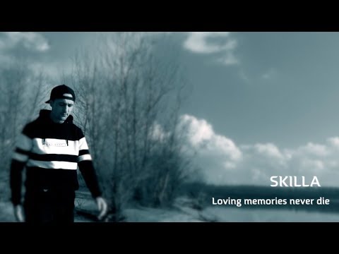 Skilla199 - Loving memories never die (Official Music Video)