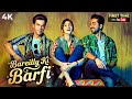 Bareilly Ki Barfi (2017) Full Hindi Movie (4K) Ayushmann Khurrana & Kriti Sanon | Rajkummar Rao DEFAULT Thumbnail