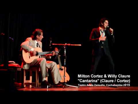 WILLY CLAURE & MILTON CORTEZ - CANTARINA (VIVO)