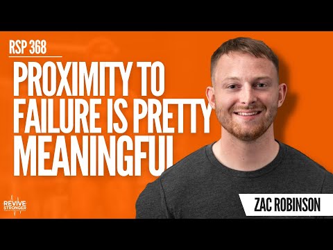 368: How Important Is Training To Failure Based On Science - Zac Robinson