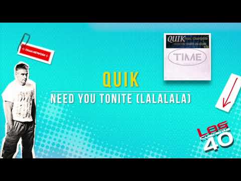 Quik Feat. Charlotte  – Need You Tonite (La La La)