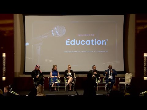 Panel Discussion | Education 2.0 Conference | Dubai