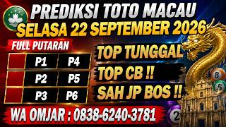 PREDIKSI MACAU HARI INI SELASA 22 SEPTEMBER 2026 | PREDIKSI MACAU JITU | MACAU 4