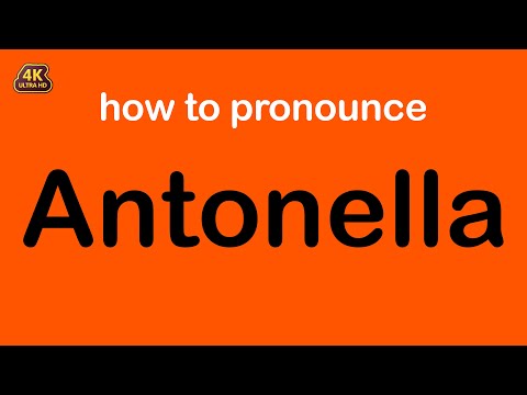 how to pronounce Antonella correctly