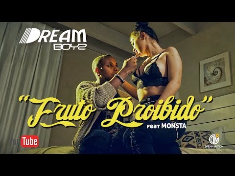 DREAM BOYZ- Fruto Proibido feat Monsta (Official Video)