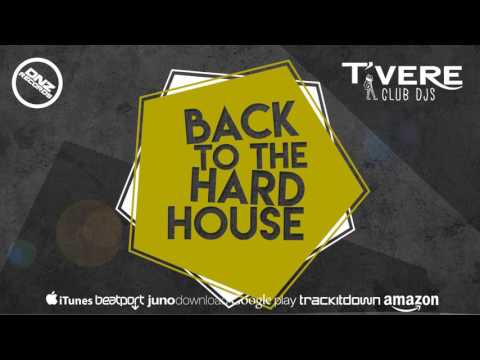 DNZF298 //  T'VERE CLUB DJS - BACK TO THE HARD HOUSE (Official Video DNZ RECORDS)