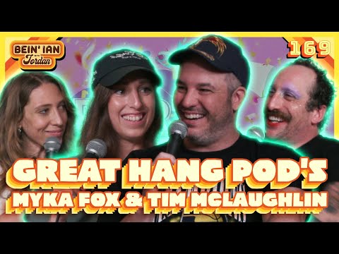 Big Pops W/ Myka Fox & Tim McLaughlin | Bein' Ian with Jordan #169