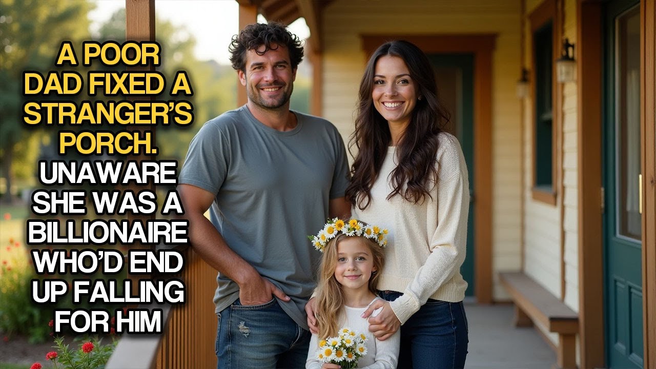 A Poor Dad Fixed a Stranger's Porch—Unaware She Was a Billionaire Who'd End Up Falling for Him