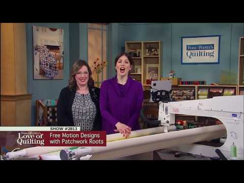 Love of Quilting - Preview Episode 2813 - Free Motion Designs with Patchwork Roots