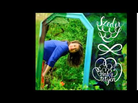 Szeder - Reggeli dal