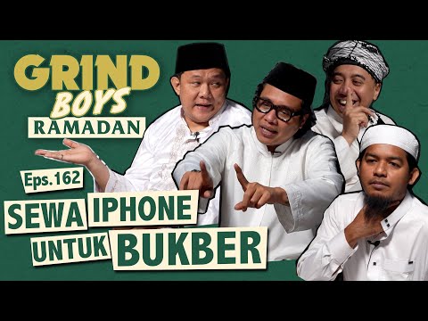 Grind Boys Ramadan Eps.162 -  Sewa iPhone Untuk Bukber