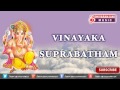 Vinayaka Suprabatham Ganesha Suprabatham