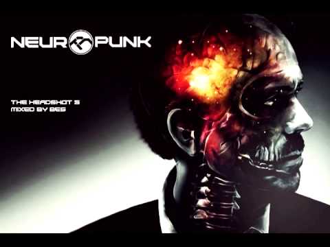 Neuropunk special THE HEADSHOT 5 mixed by Bes