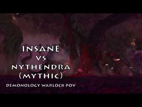 Insane (EU-Dun Modr) vs Nythendra Mythic. Demonology Warlock PoV