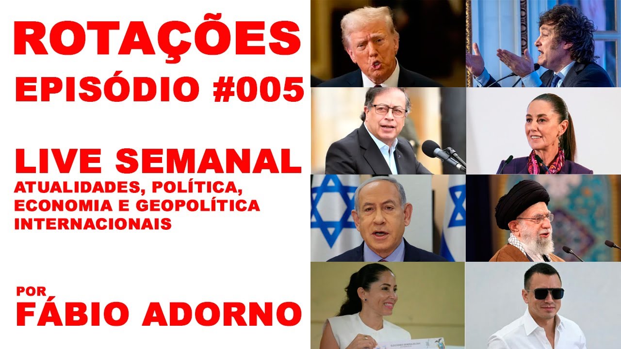ROTAÇÕES #005 - América, África, Europa, Oriente Médio, Meio Ambiente, IA etc.