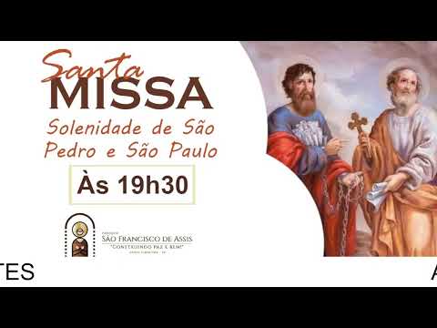 Santa Missa - Solenidade de São Pedro e São Paulo