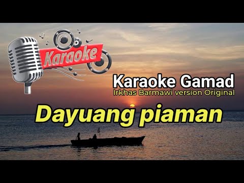 Karaoke Dayuang Piaman Original Irkhas Barmawi versi Nada Cowok/Male