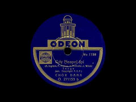 Gdy Neapol śpi - Chór Dana