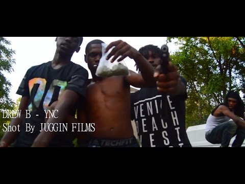 Drew B - YNC | SHOT BY @JUGGINFILMS