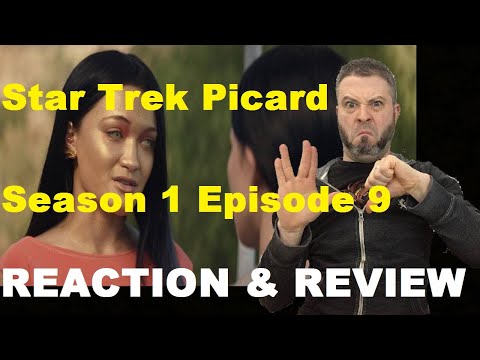 Star Trek Picard Season 1 Episode 9 Reaction & Review