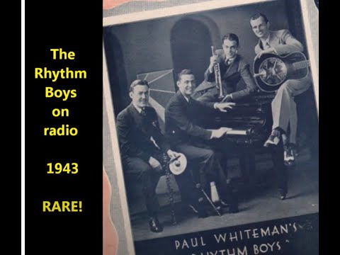 RARE "Mississippi Mud" on radio = Rhythm Boys = Paul Whiteman, Bing Crosby, Al Rinker, Harry Barris