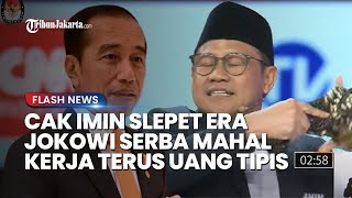 Cak Imin Slepet Jokowi di Zamannya Serba Mahal, Padahal Rakyat Sudah Kerja Terus tapi Dompet Tipis