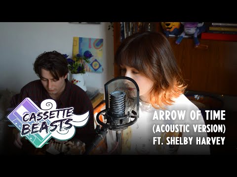 Cassette Beasts - Arrow of Time (Acoustic Version) ft. Shelby Harvey