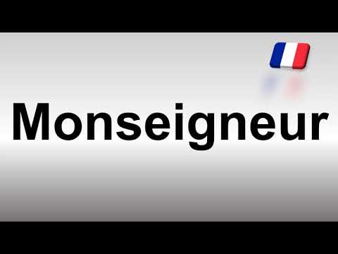 How to Pronounce Monseigneur