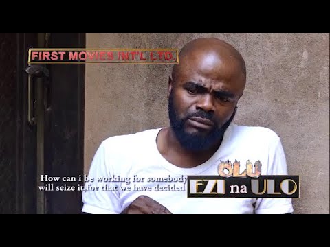 OLU EZI NA ULO {NEW HIT MOVIE} - LATEST NIGERIAN NOLLYWOOD MOVIE|NEW HIT MOVIE