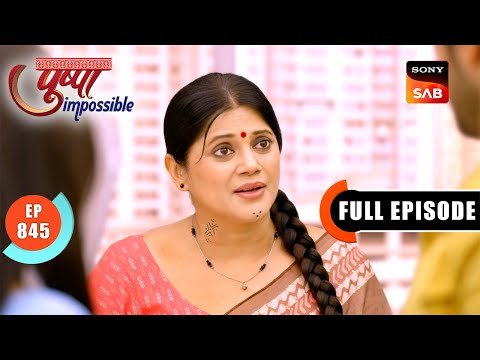 Jugal And Dilip Await Pushpa's Arrival | Pushpa Impossible | Ep 845 | Full Episode | 17 Feb 2025