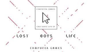 Computer Games - Lost Boys Life