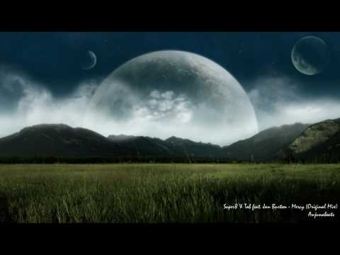 [HD] Super8 & Tab feat. Jan Burton - Mercy (Original Mix)